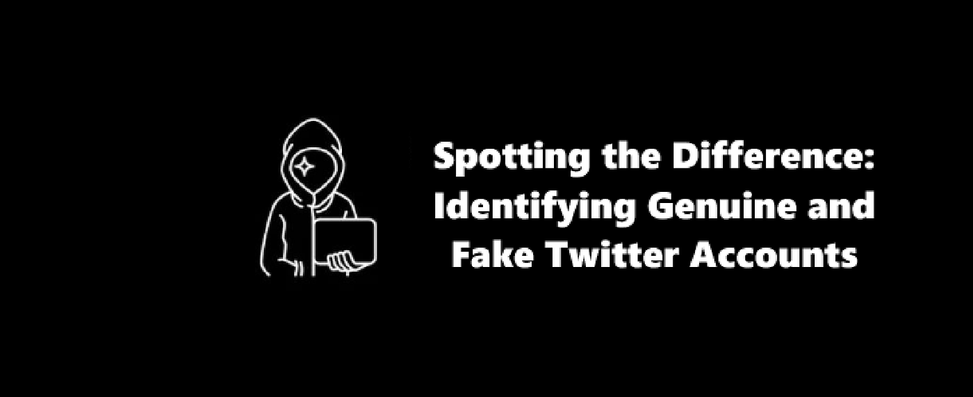 Spotting the Difference: Identifying Genuine and Fake Twitter Accounts | by  SlowMist | Medium