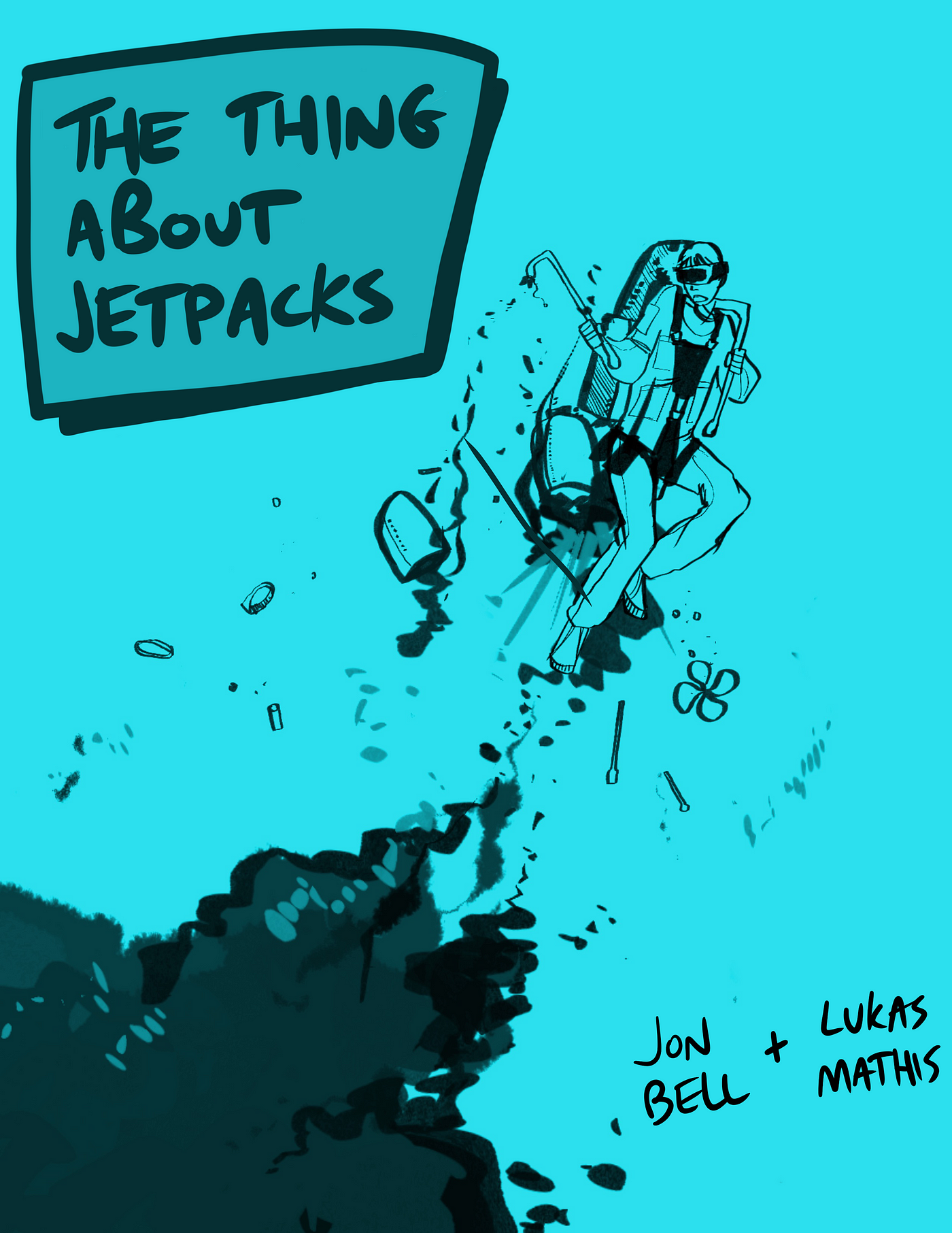 The Thing About Jetpacks. Essays about designing wonderful things