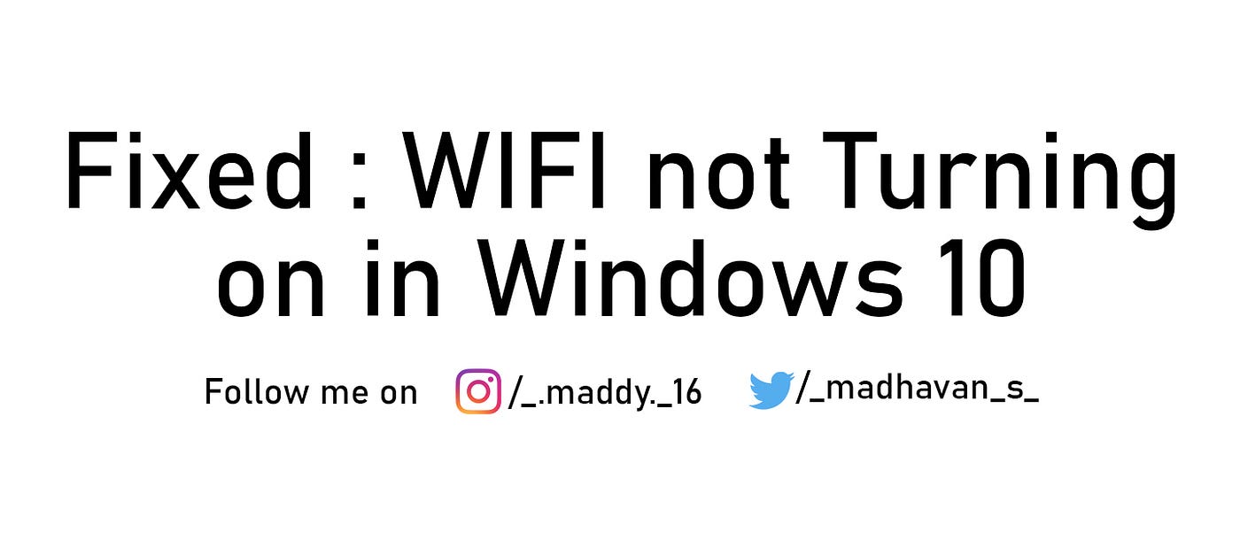 Fixed : WIFI not Turning on in Windows (Acer Nitro 5) | by Madhavan S |  Medium