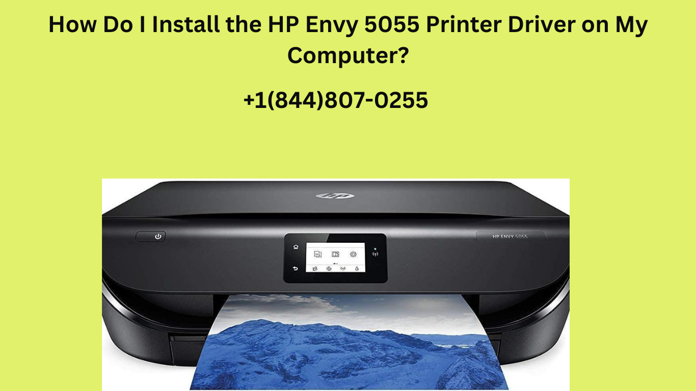 How Do I Install the HP Envy 5055 Printer Driver on My Computer? | by Anny  Perry | Medium