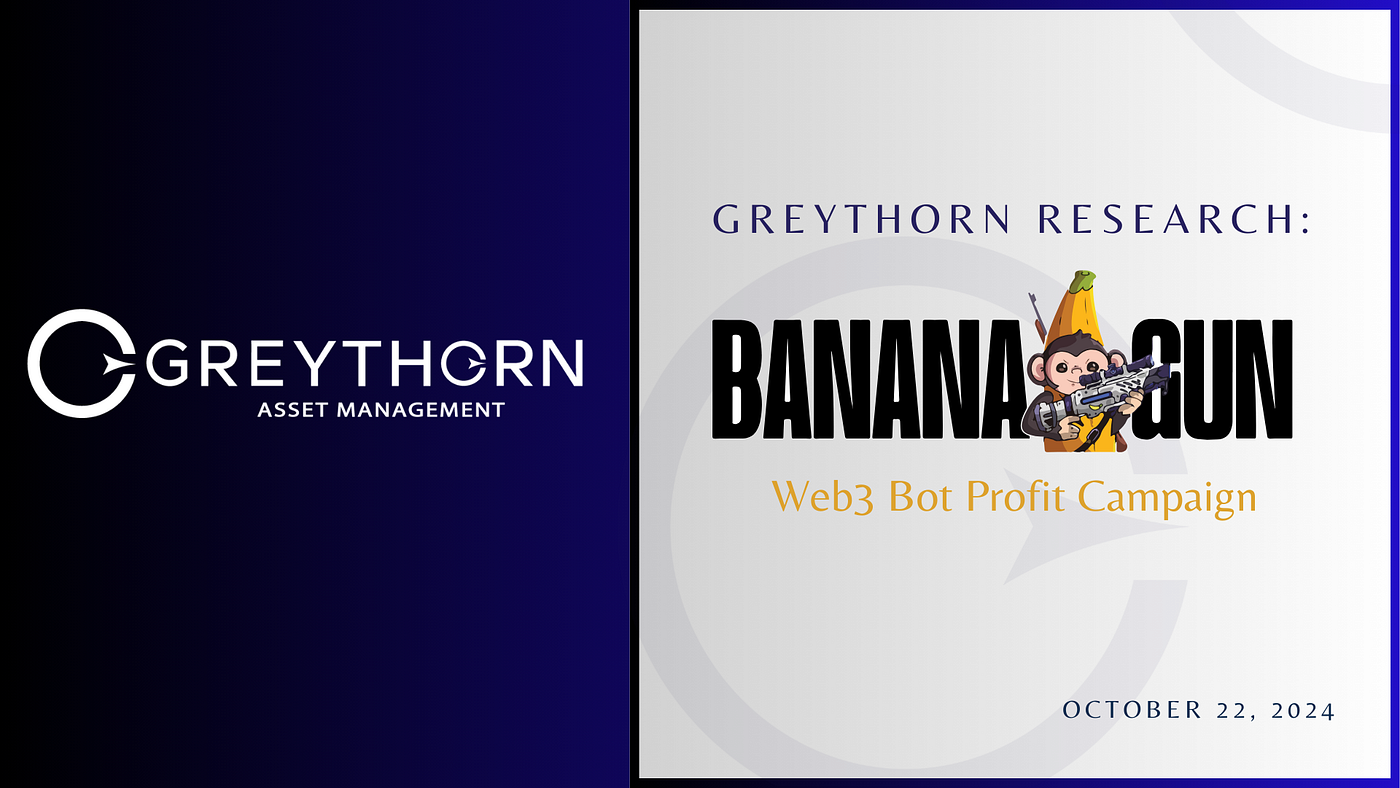 Banana Gun: Leading Web3 Bot Profitability | by Greythorn Asset Management  | Medium