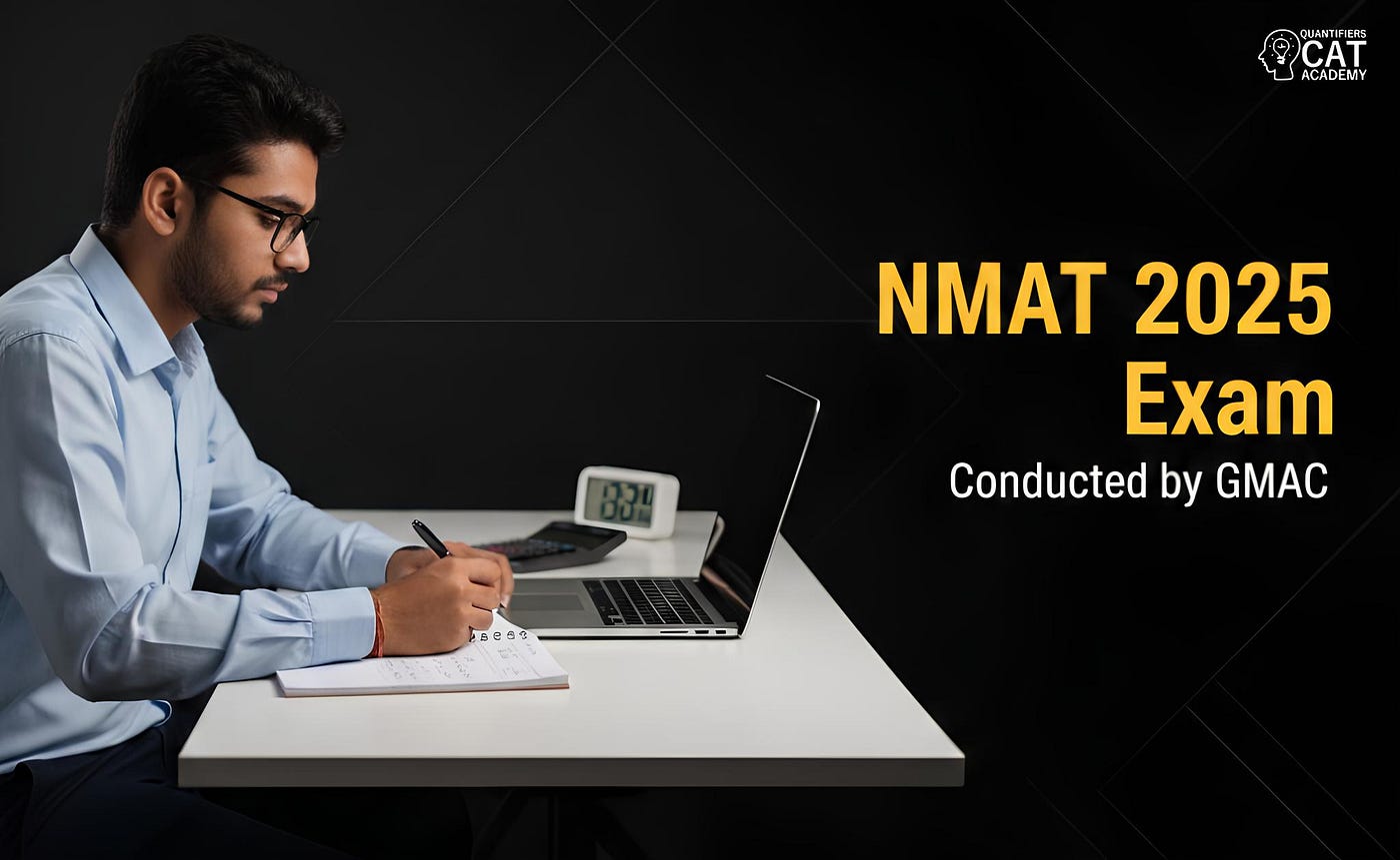 NMAT 2025 Exam: Conducted by GMAC