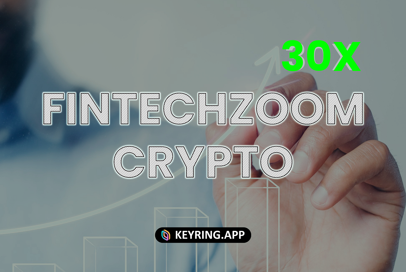 Fintechzoom Crypto 30X: Dream of Riches or Illusion of Hype? | by Antony  Threecores | Medium