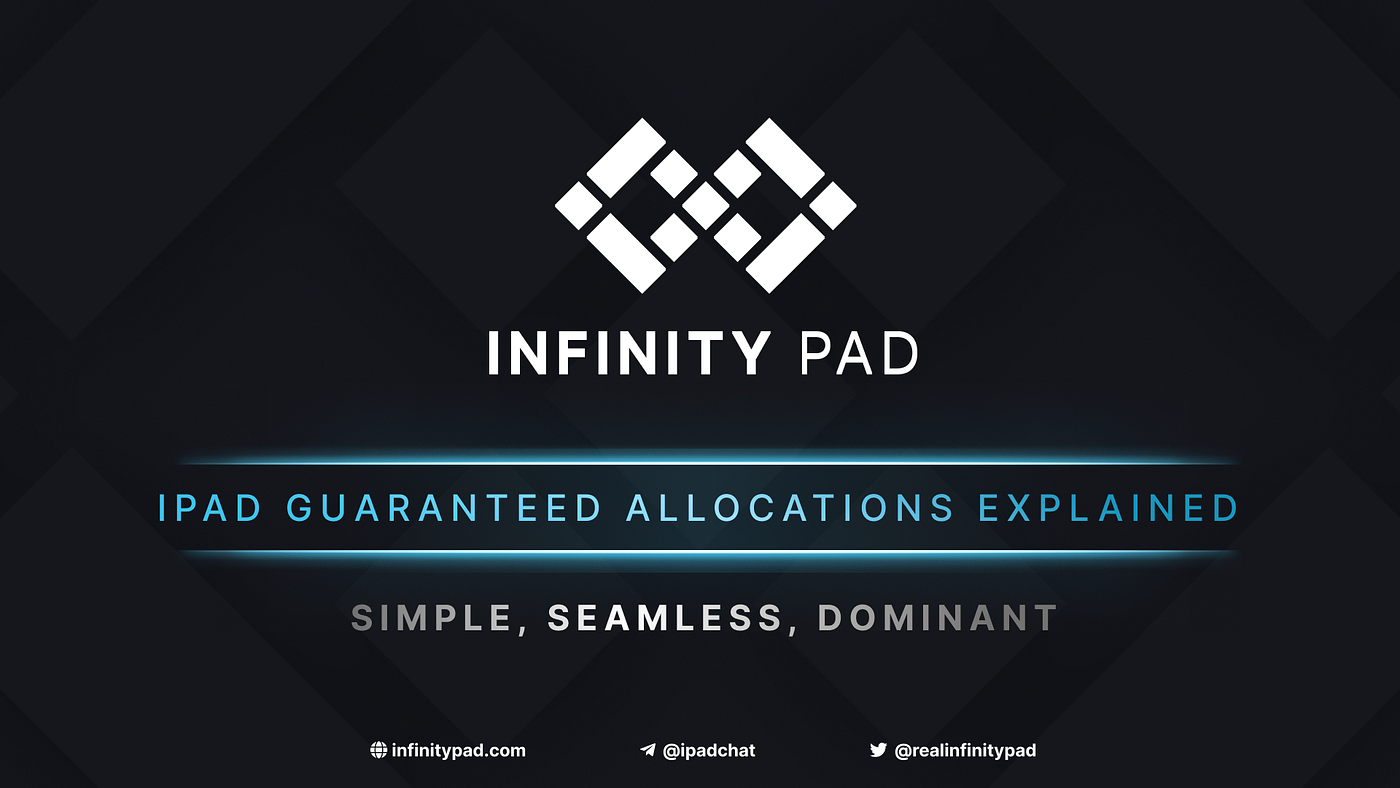 Guaranteed Allocations Explained. Tl;DR | by pycrash | Infinity PAD | Medium