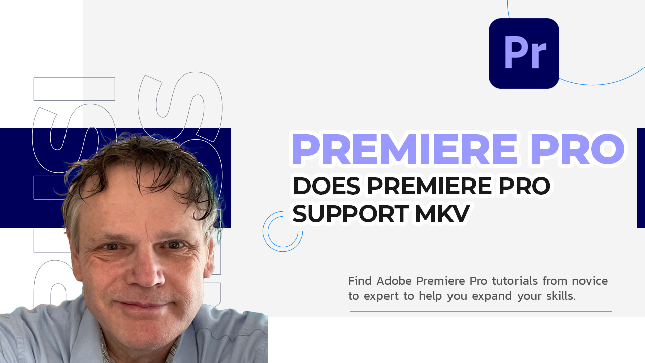 Does Premiere Pro Support MKV. Yes, Premiere Pro supports MKV files… | by  Benard Kemp (Coach and Multimedia Designer) | Medium