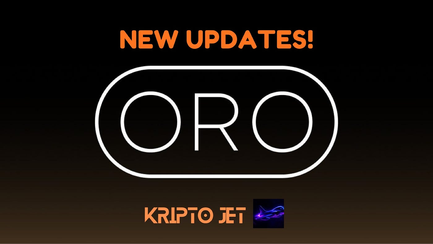 New updates on ORO just dropped 🔥