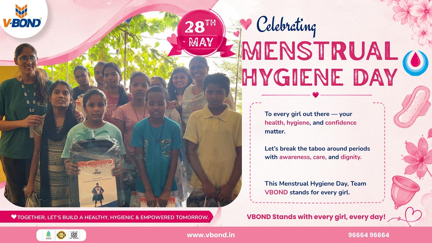 Menstrual Hygiene Day: V-BOND Supporting Health, Hygiene & Confidence for Every Girl