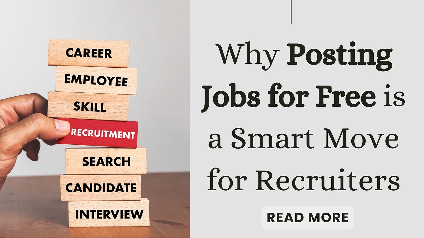 Why Posting Jobs for Free is a Smart Move for Recruiters?