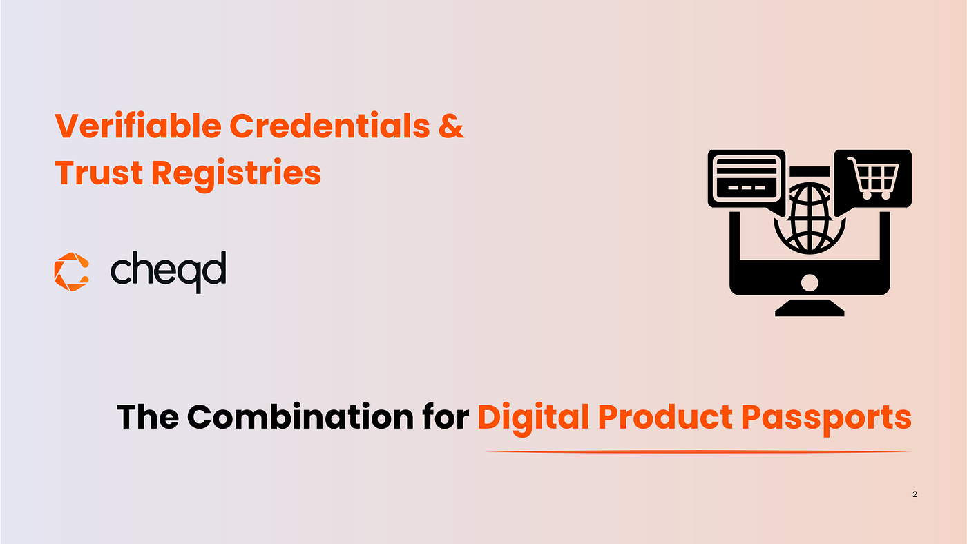 Verifiable Credentials & Trust Registries: The Right Combination for Digital Product Passports