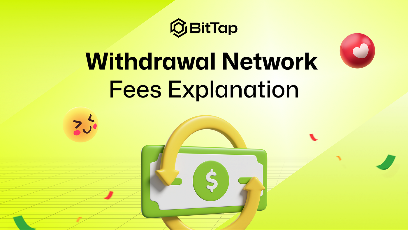 BitTap Withdrawal Network Fees Explanation
