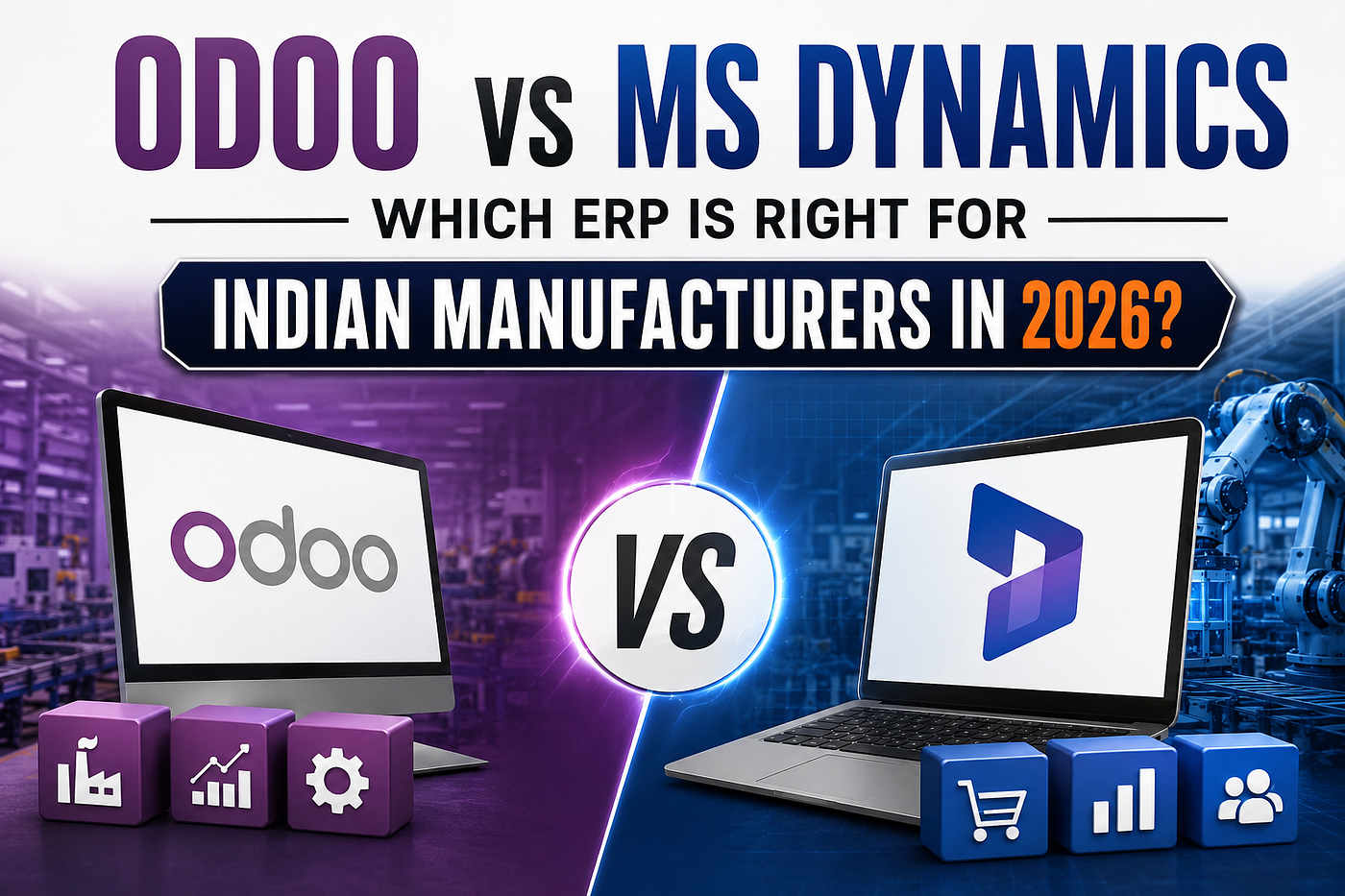 The ERP Decision That Costs Indian Manufacturers Crores: Odoo vs MS Dynamics, Finally Explained…