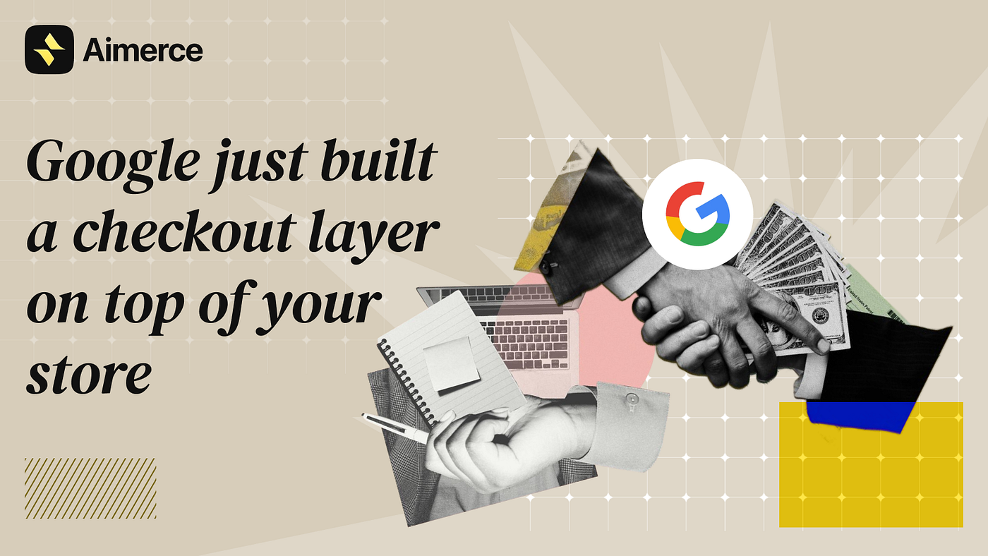 Google just built a checkout layer on top of your store