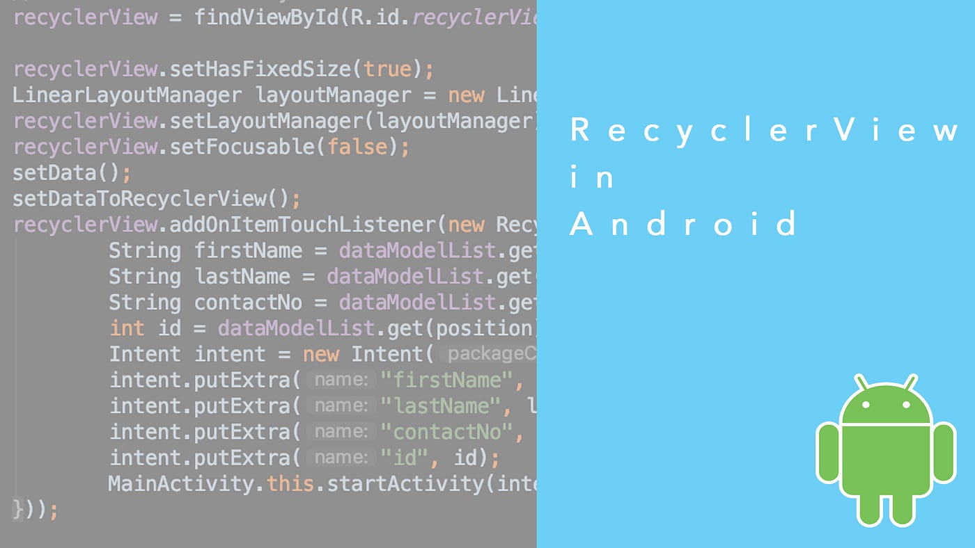 Android Recycler View. The advanced enhancement of… | by Supun Ishara  Weerasekara | Level Up Coding