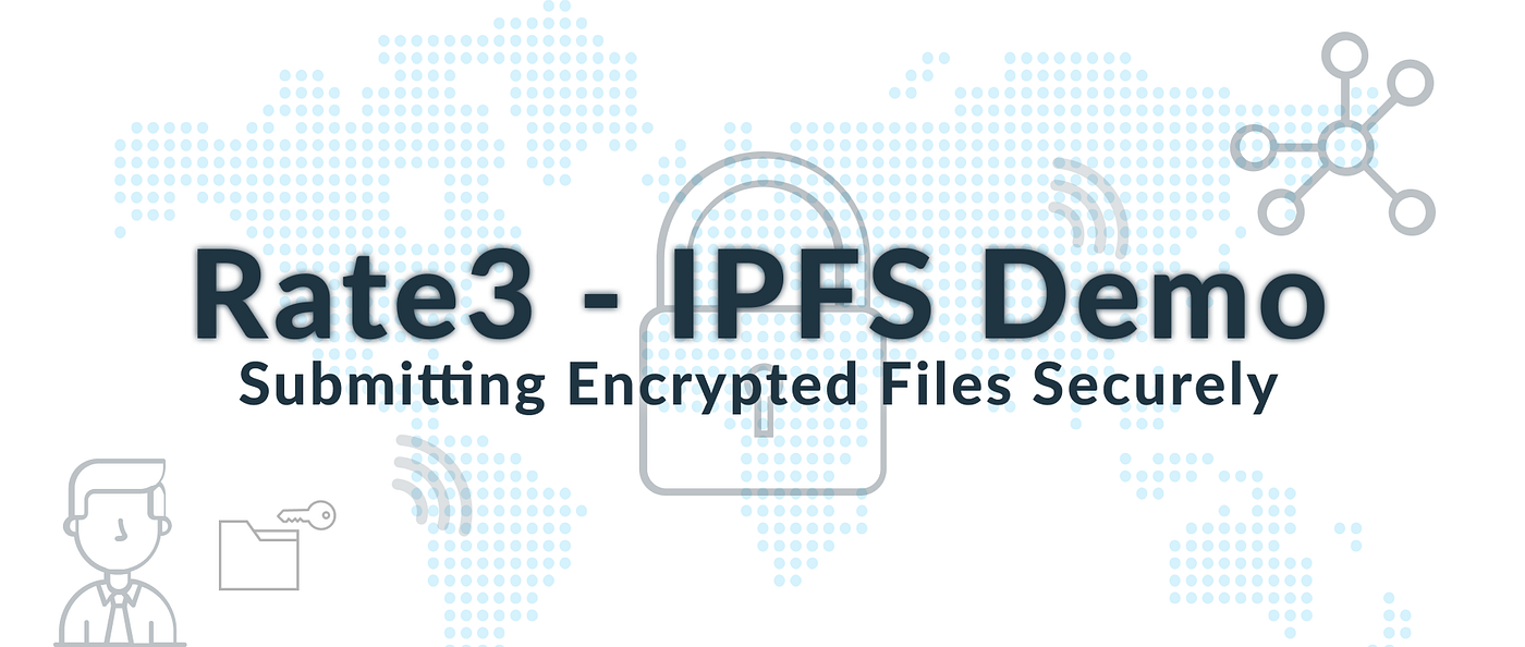 레이트3 — IPFS 개념 증명. 레이트3 아이덴티티 프로토콜 미리보기! | by Official Rate3 | Official  Rate3 | Medium