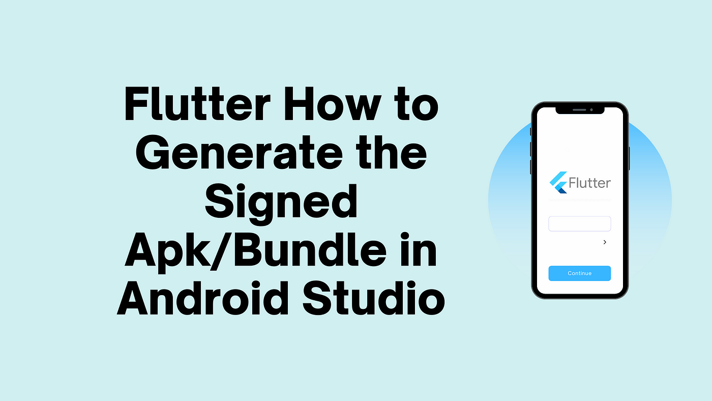 Flutter How to Generate the Signed Apk/Bundle in Android Studio in 3 Steps  | by Geno Tech | Medium