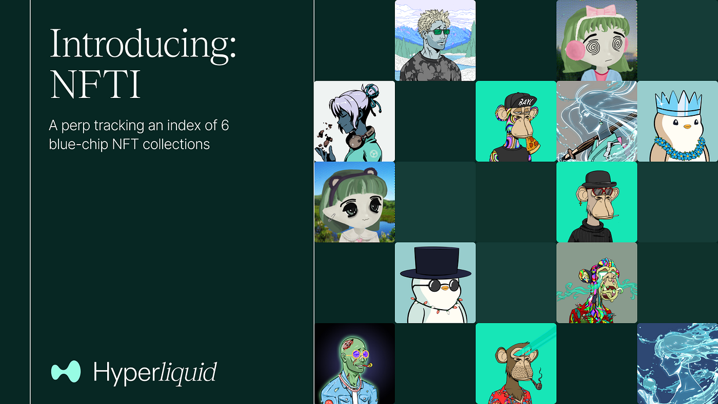 Trade an NFT index perp on Hyperliquid | Medium