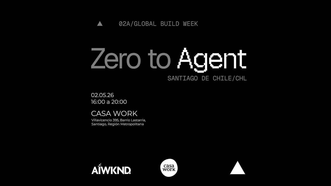 Zero to Agent 2026: Santiago se une a la Global Build Week con un sprint intensivo de creación de…
