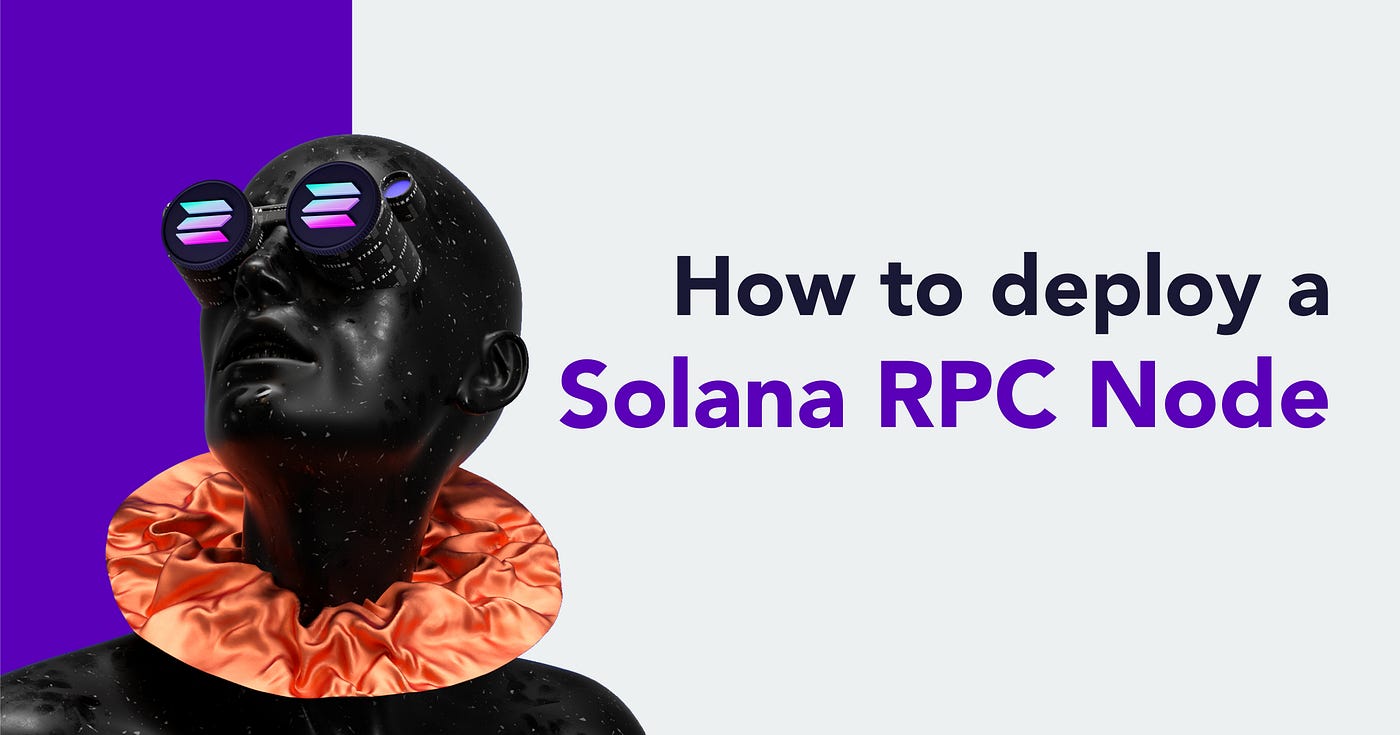How to deploy a Solana RPC Node. There are two ways to become a citizen… |  by Antematter | Medium