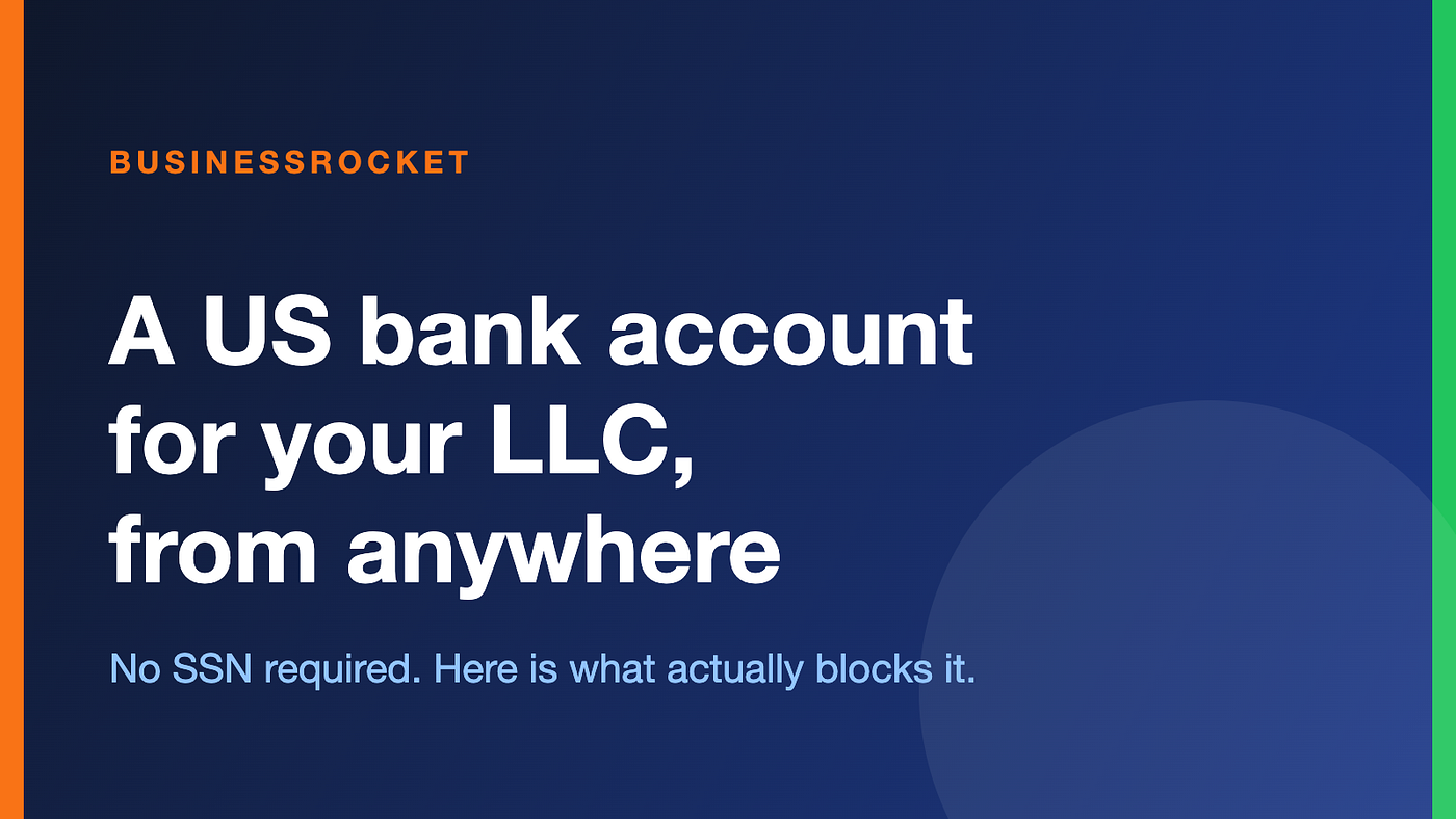Can I open a US business bank account for my LLC without flying to the US?