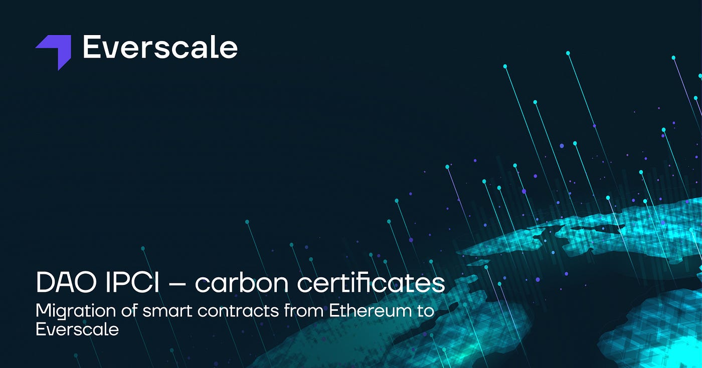 DAO IPCI carbon certificates — migration of smart contracts from Ethereum to Everscale