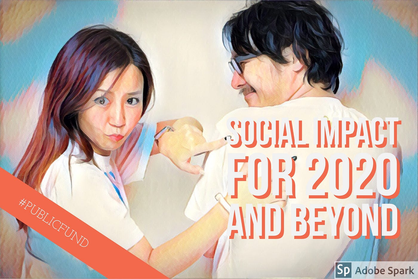 Social Impact for 2020 and Beyondにて