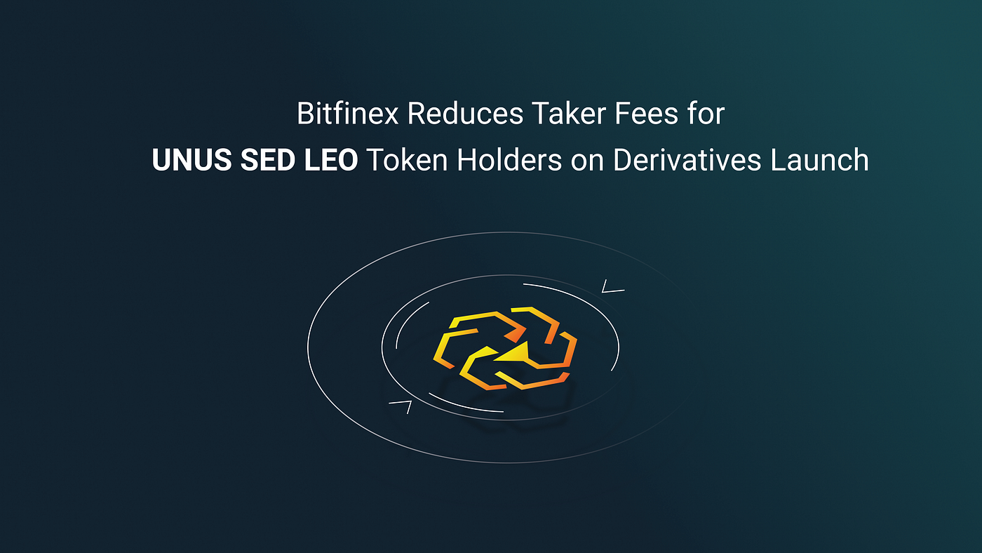 Bitfinex Reduces Taker Fees for UNUS SED LEO Token Holders on Derivatives  Launch | by Bitfinex | Bitfinex | Medium
