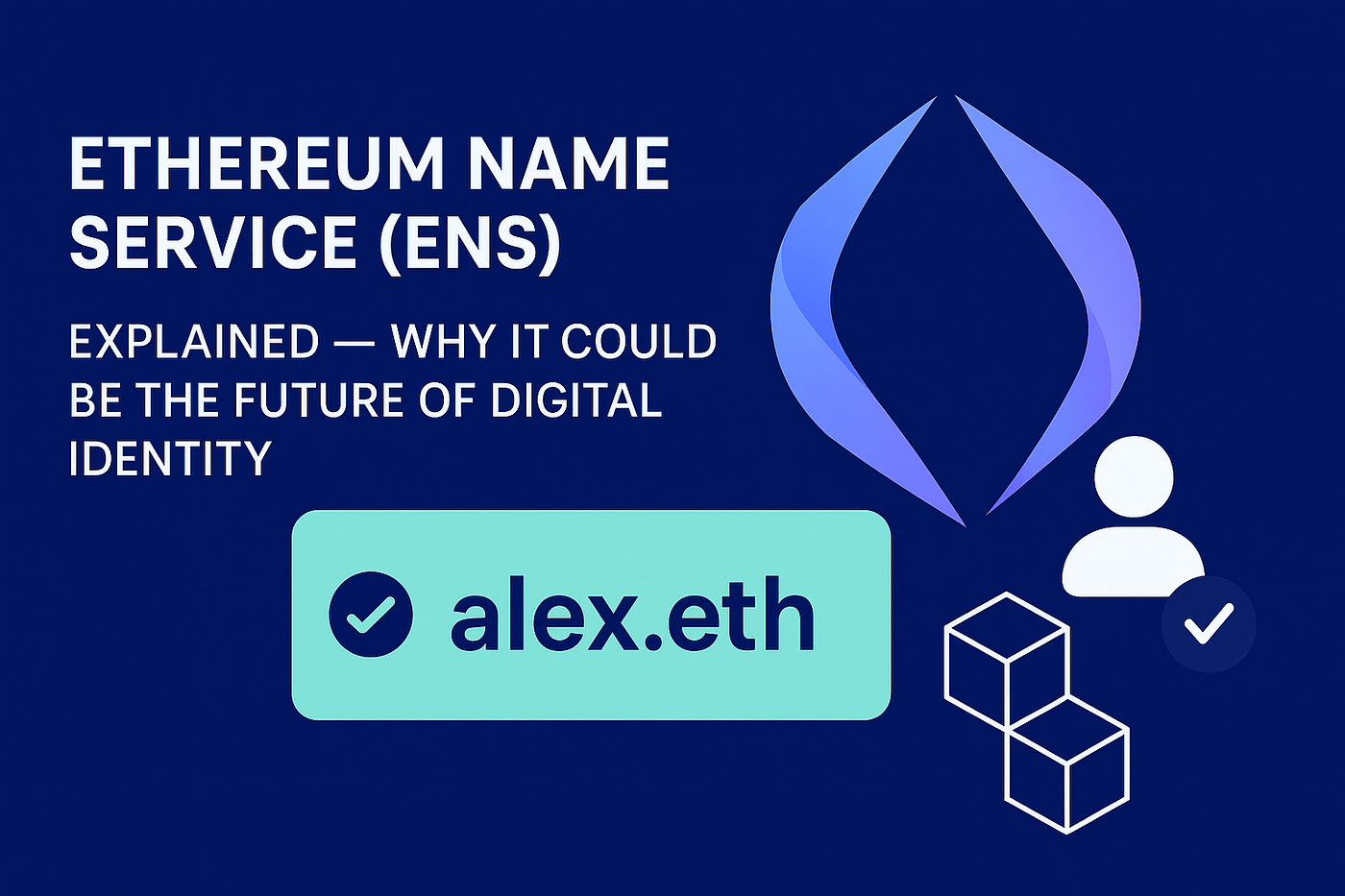 Ethereum Name Service (ENS) Explained — Why It Could Be the Future of  Digital Identity | by MintonFin | Coinmonks | Medium