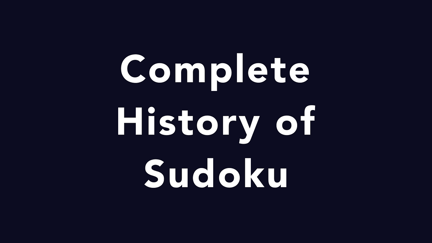 The History of Sudoku - 18th Century | by Komeil Mehranfar | Nov, 2023 |  Medium