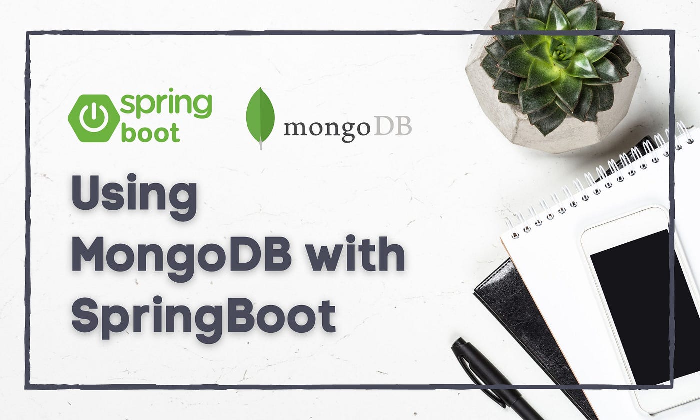 Getting Started with SpringBoot and MongoDB | by Hamza Sabljakovic | Enlear  Academy