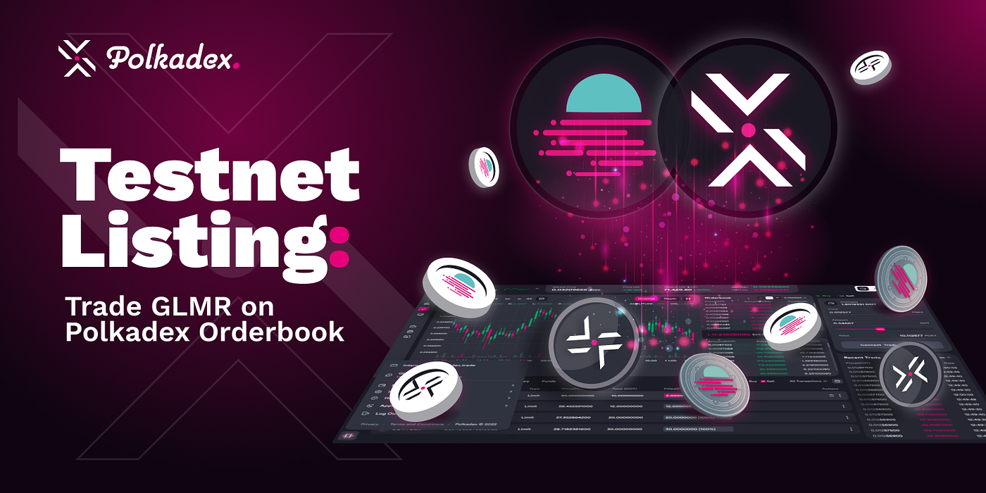 Testnet Listing: GLMR is now available on Polkadex Orderbook on Kaizen | by  Polkadex | Medium