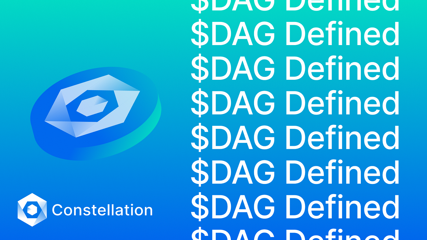 DAG Defined. We talk a lot about $DAG in our… | by Constellation Network |  Constellation Network | Medium