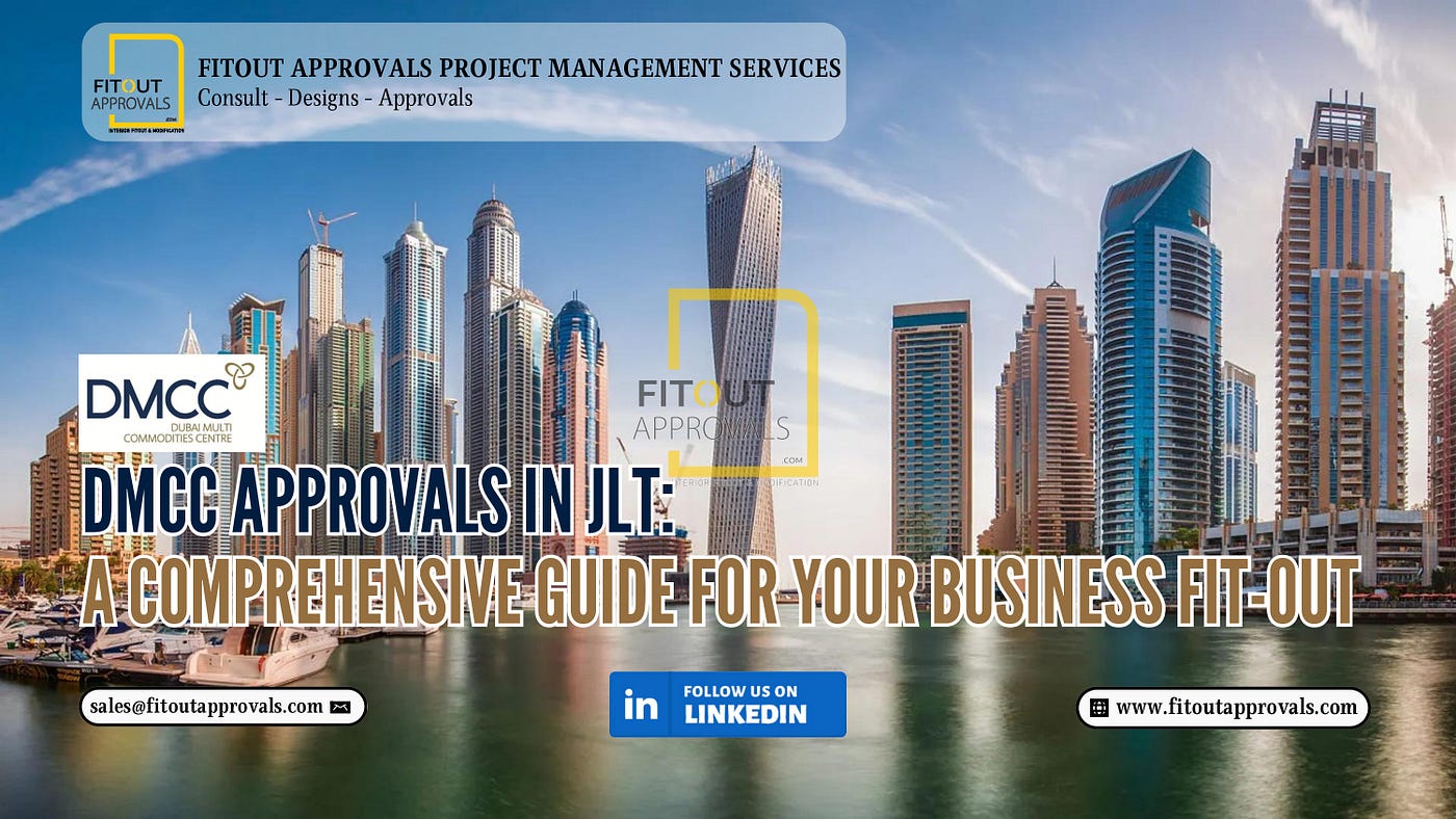 DMCC Approvals in JLT: A Comprehensive 2024 Guide for Your Business Fit-Out