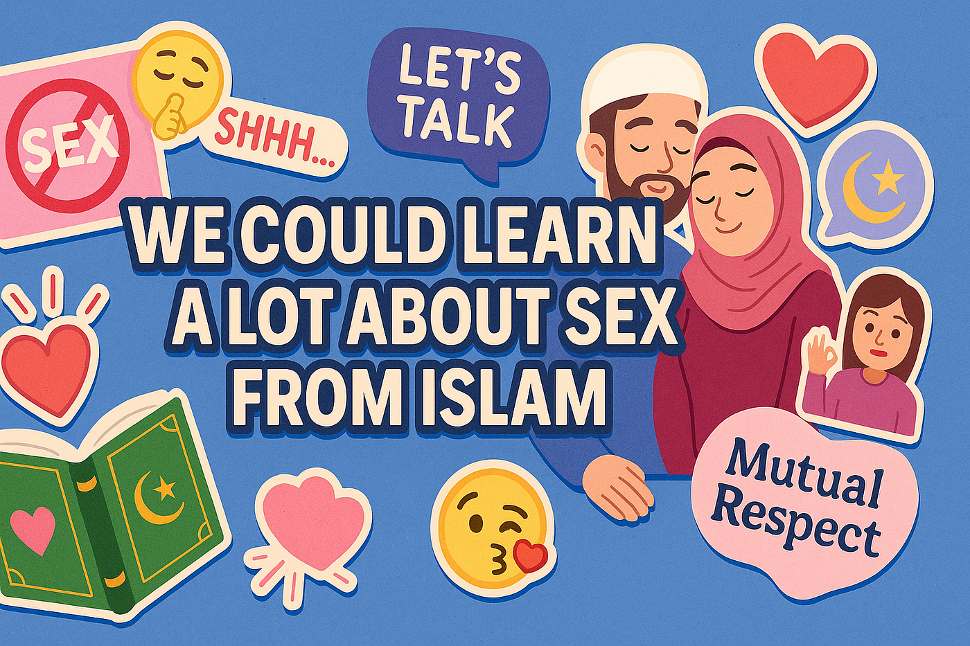 We Could Learn a Lot About Sex From Islam | by Noor Wisdom | Hello, Love