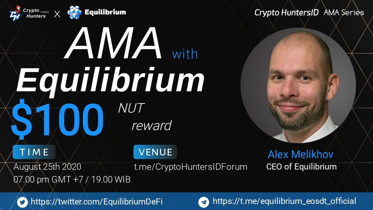 Recap AMA CryptoHunters Forum X Equilibrium Telegram Group. | by Crypto  Hunters Forum | Medium