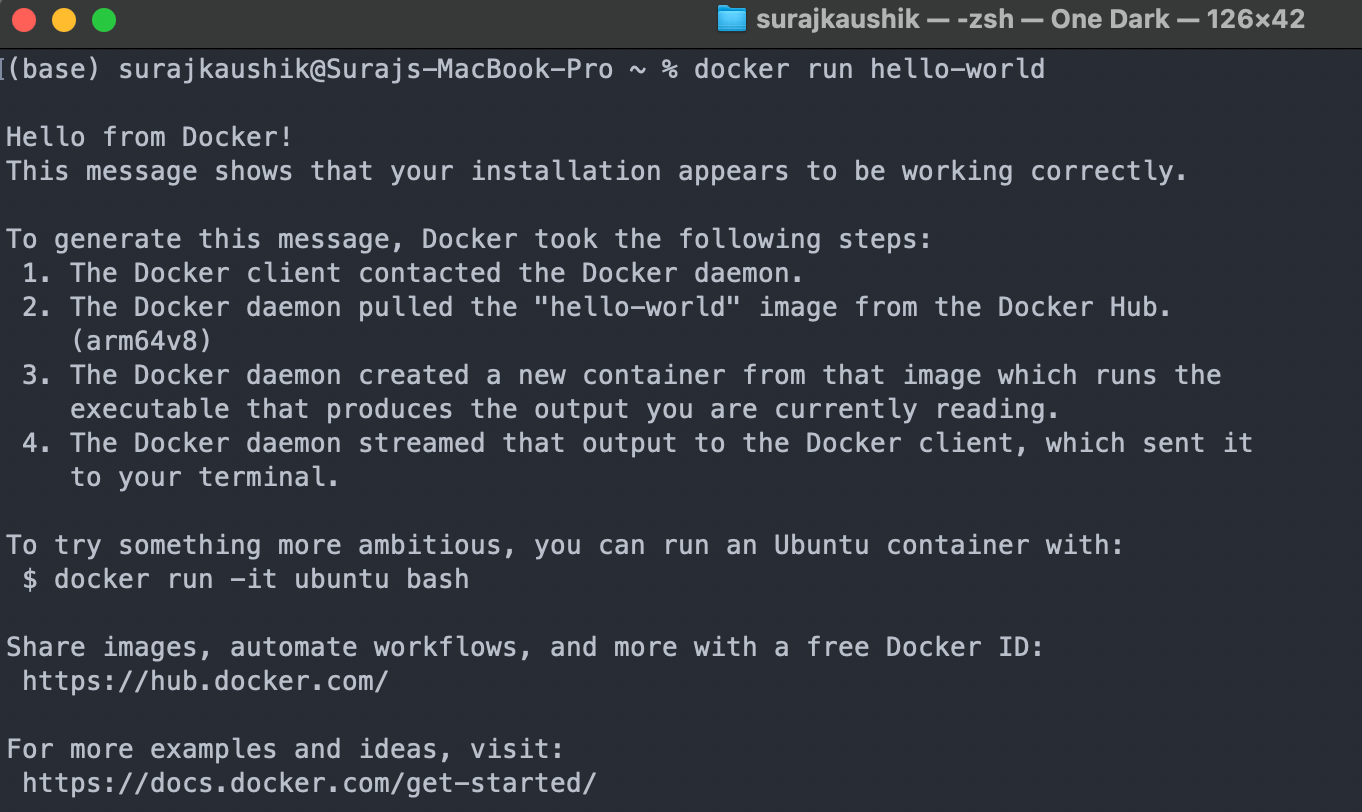 For example, “docker run hello-world” will start a container using the hello-world image