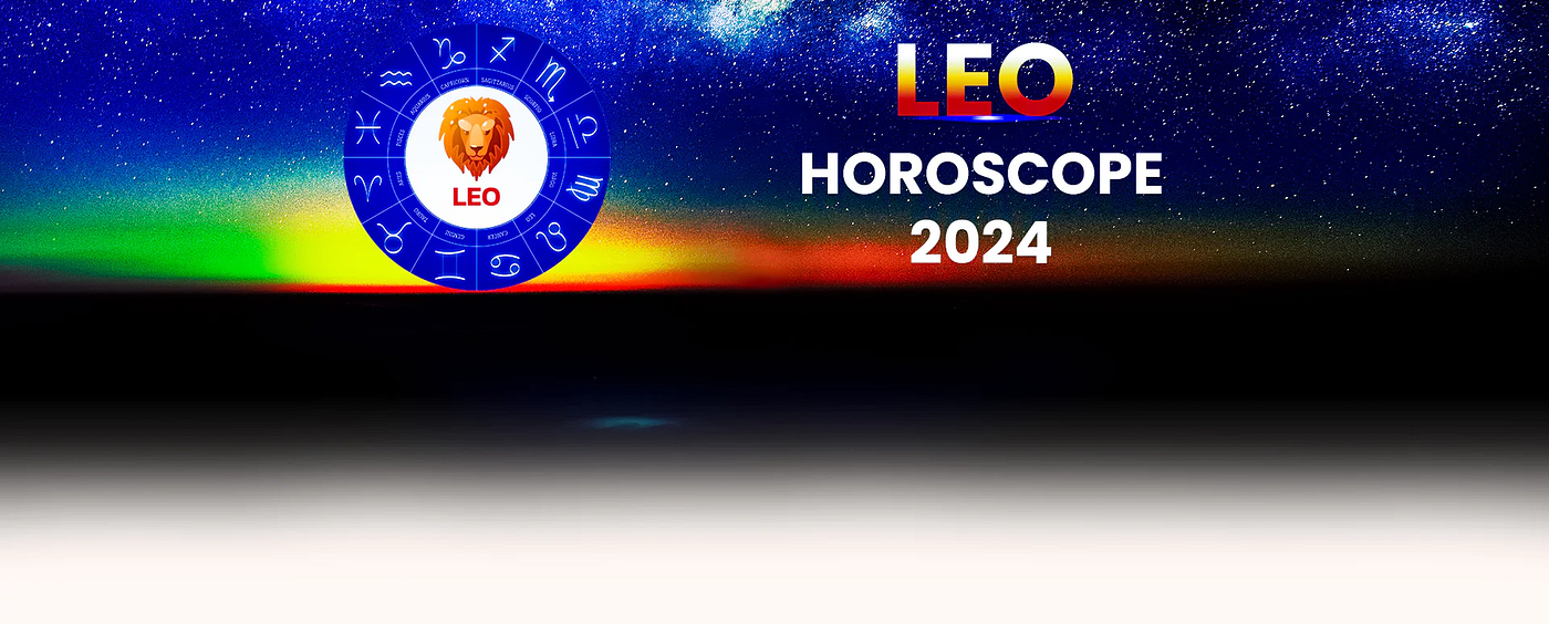 Leo Horoscope 2024 Ways To Make The Year Good, by Chirag Daruwalla, ILLUMINATION