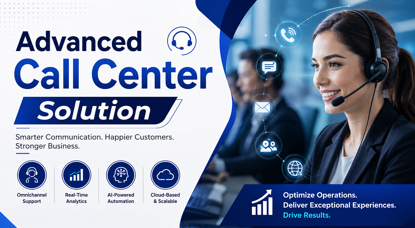 How to Optimize Your Operations with an Advanced Call Center Solution