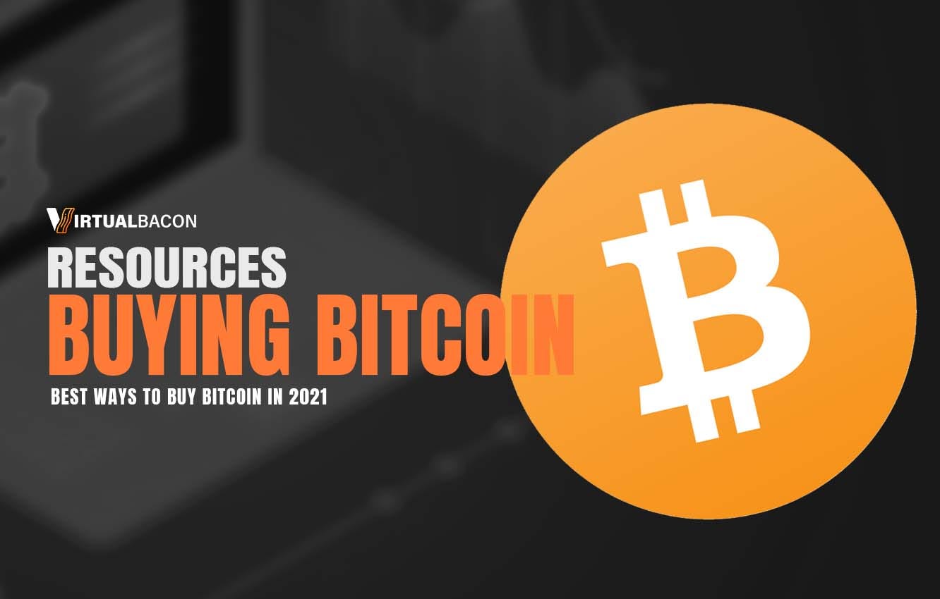 Best ways to buy Bitcoin in 2021. What are the best platforms to buy… | by  Dennis | BaconDAO | Medium
