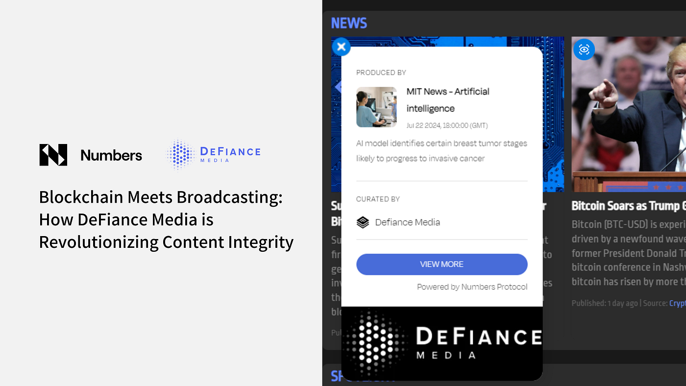 Blockchain Meets Broadcasting: How DeFiance Media is Revolutionizing  Content Integrity | by Numbers | Numbers Protocol | Medium