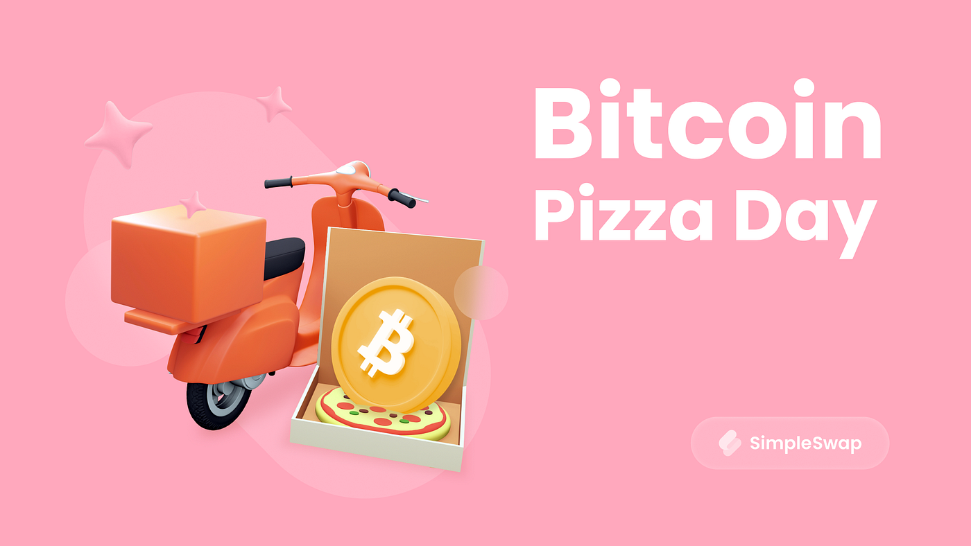 Bitcoin Pizza Day: the History Behind Bitcoin | by SimpleSwap.io |  Coinmonks | Medium