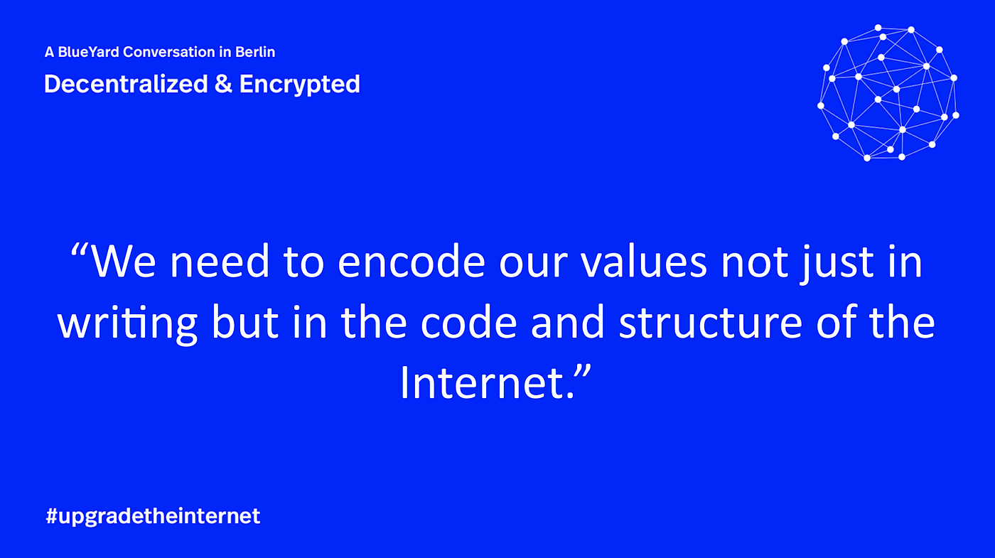 Berlin, June 1st: The mission to upgrade the internet & an open  conversation with Edward Snowden — Decentralized & Encrypted | by BlueYard  Capital | Medium