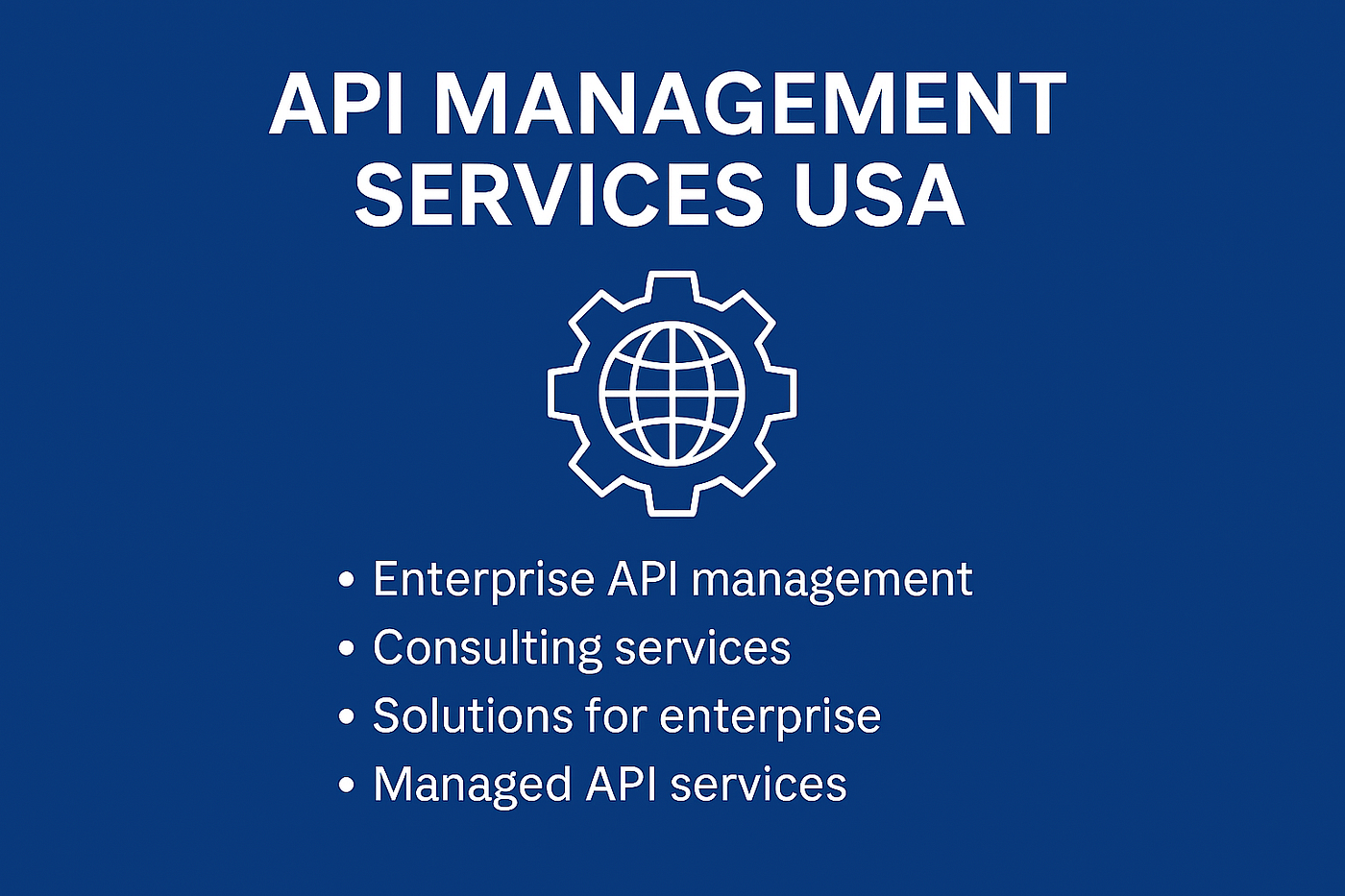 Enterprise API Management Services | API Management Company in USA