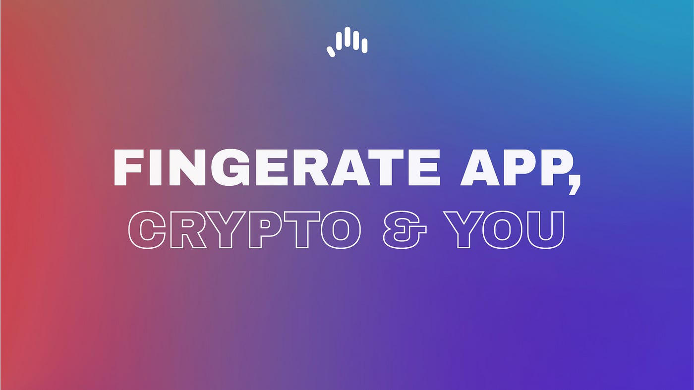 How Can You Earn Crypto With FingeRate App?