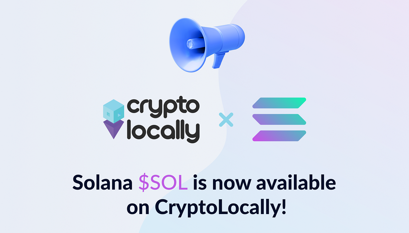 SOL is Now Available to Trade P2P on CryptoLocally! | by Cryptolocally |  Medium
