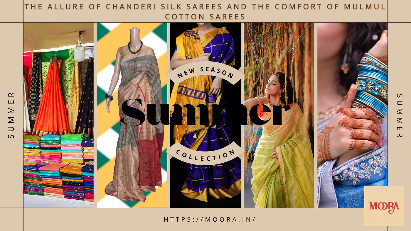 The Allure of Chanderi Silk Sarees and the Comfort of Mulmul Cotton Sarees, by Webmaster Prachi Seksaria