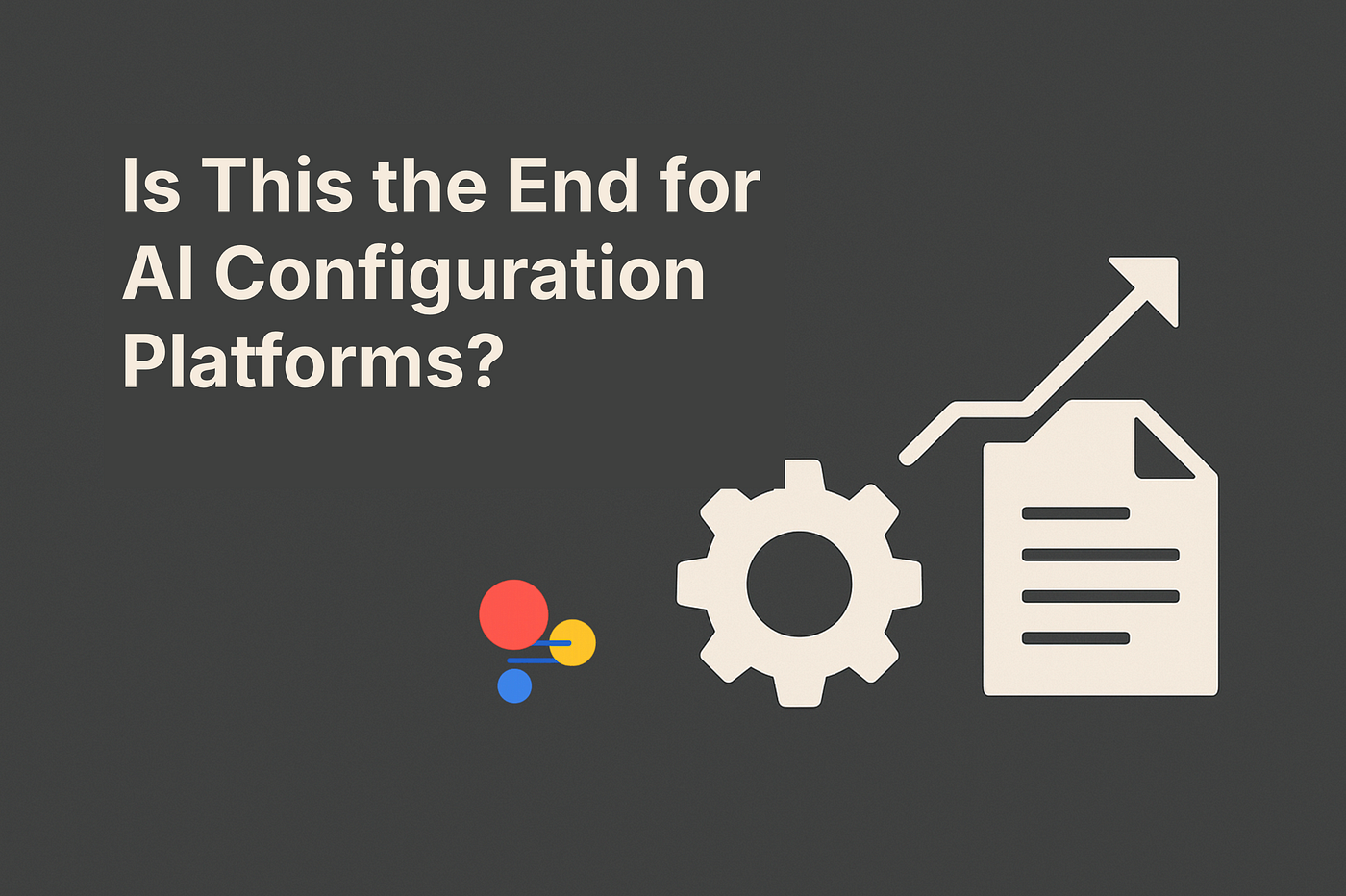 Is This the End for AI Configuration Platforms?