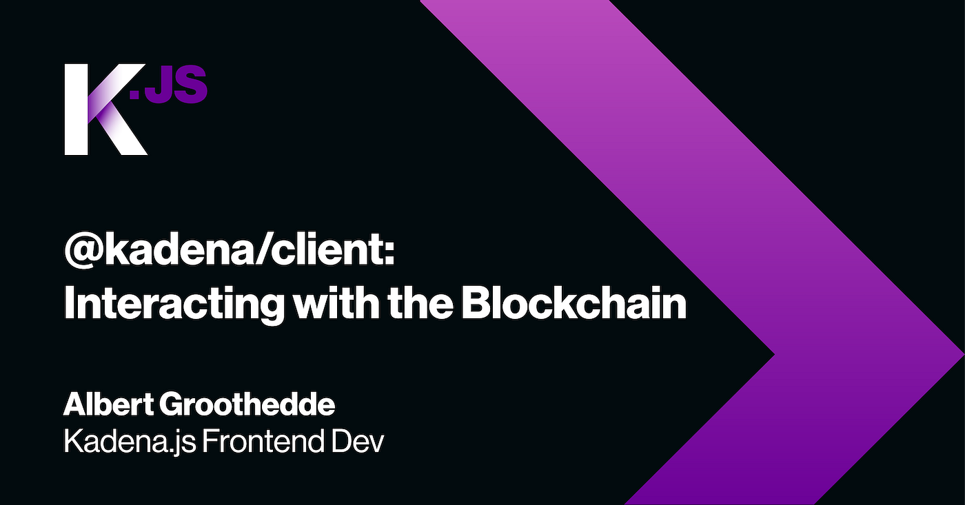 Release of @kadena/client: Interacting with the Kadena Blockchain