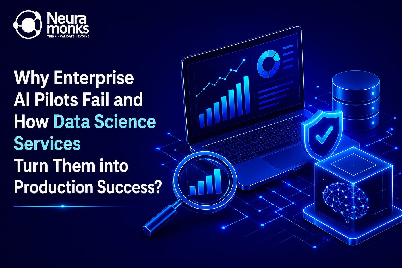 Why Enterprise AI Pilots Fail and How Data Science Services Turn Them into Production Success?