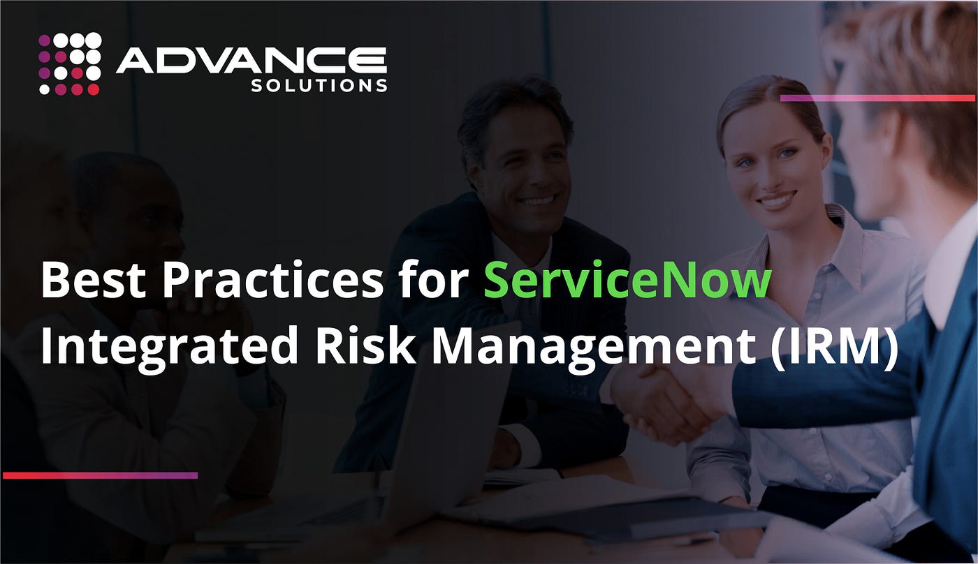 Best Practices for ServiceNow Integrated Risk Management (IRM)