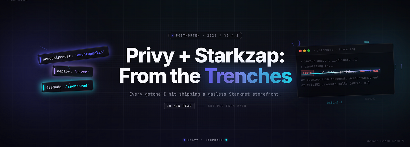 Building Gasless Starknet Apps with Privy and Starkzap: Every Gotcha I Hit Along the Way